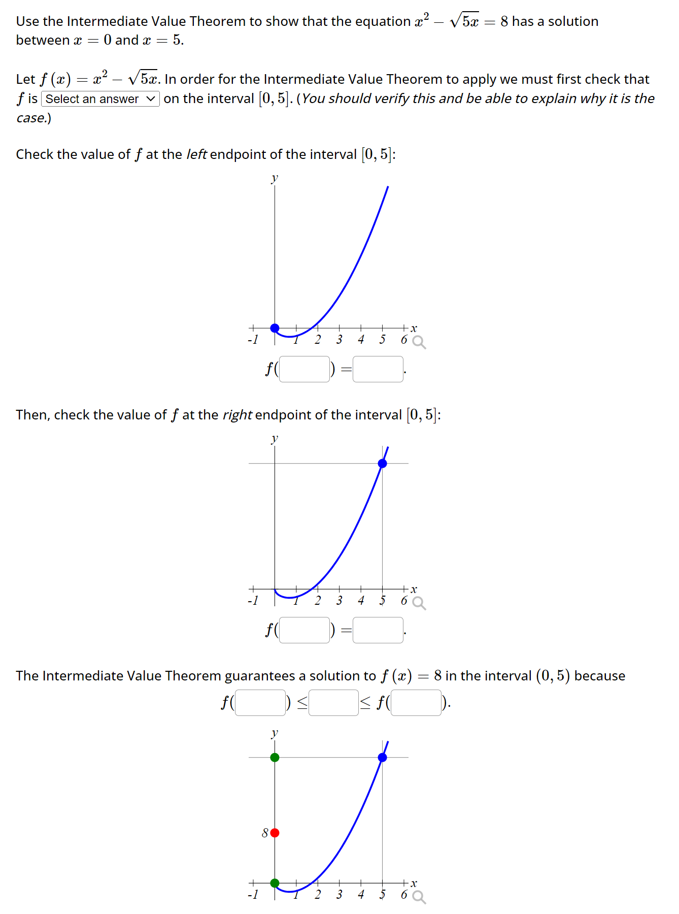 Solved Use The Intermediate Value Theorem To Show That The Chegg