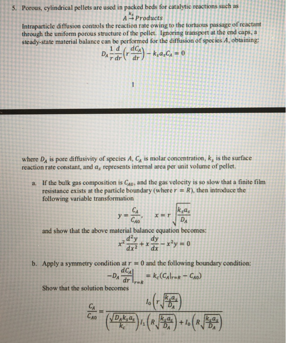 Solved Porous Cylindrical Pellets Are Used In Packed Chegg