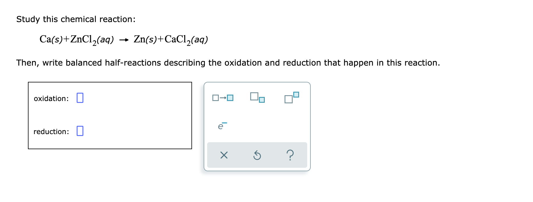 Solved Study This Chemical Reaction Ca S ZnCl2 Aq Chegg