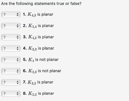 Solved Are The Following Statements True Or False K4 3 Is Chegg