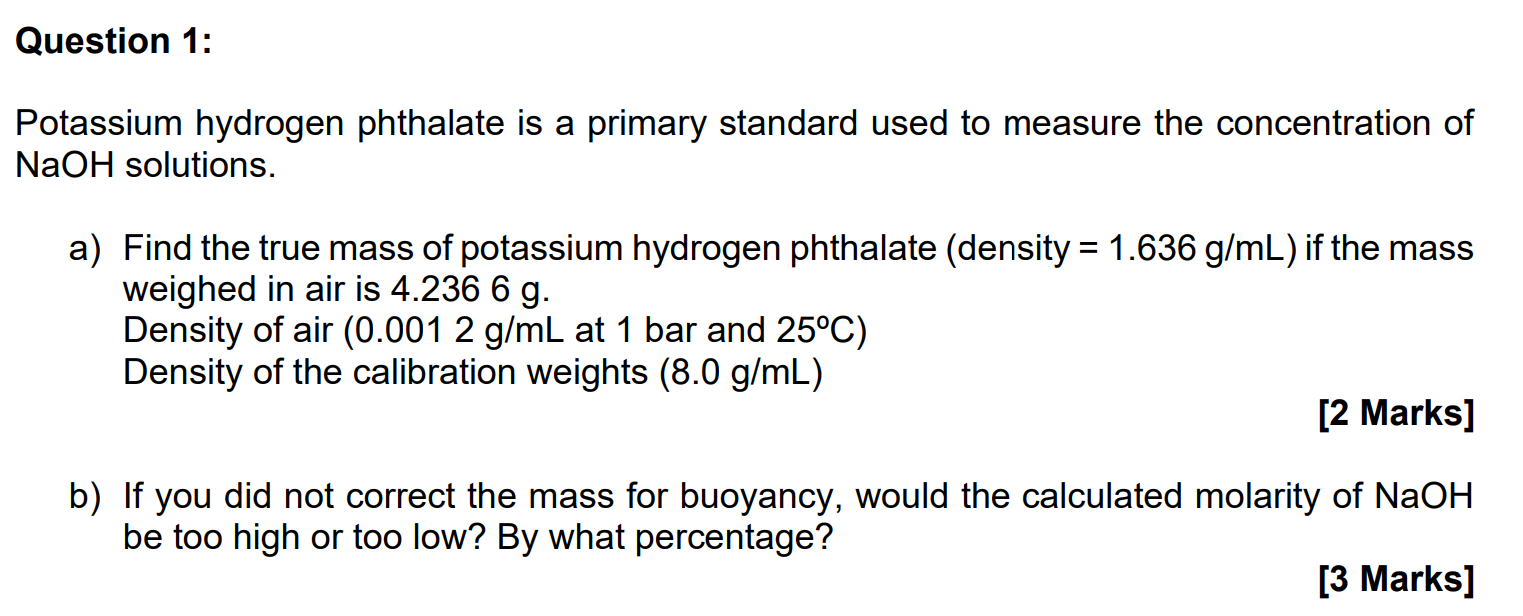 Solved Question 1 Potassium Hydrogen Phthalate Is A Primary Chegg