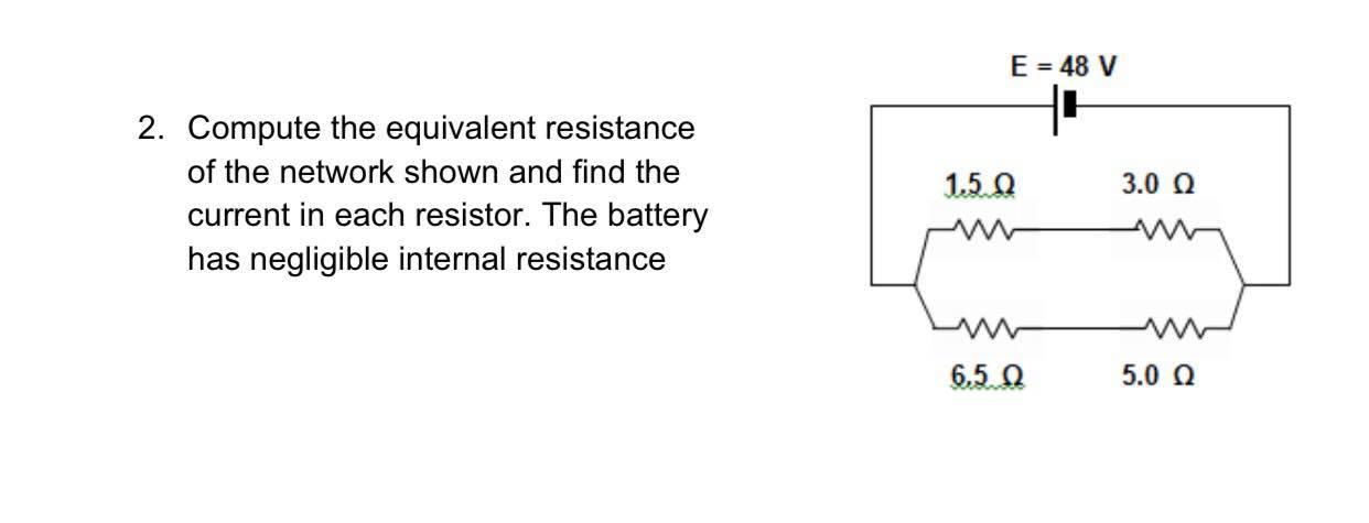 Solved E 48 V 2 Compute The Equivalent Resistance Of The Chegg