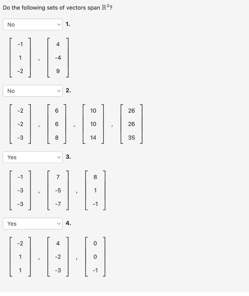 Solved Do The Following Sets Of Vectors Span R3 1 Chegg