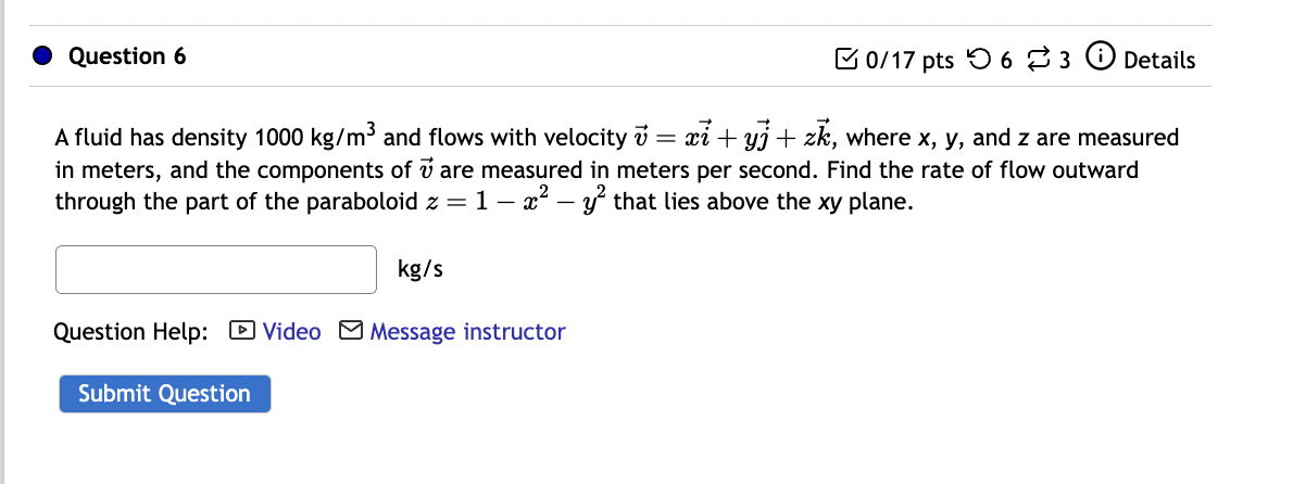 Solved A Fluid Has Density 1000 Kg M3 And Flows With Chegg