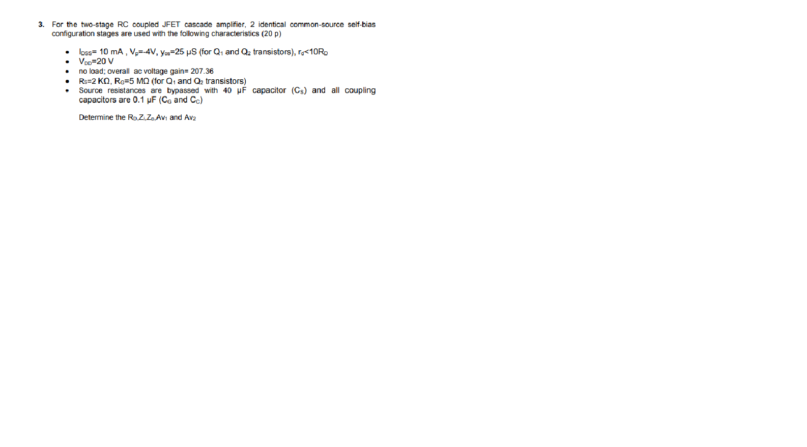 Solved For The Two Stage Rc Coupled Jfet Cascade Chegg