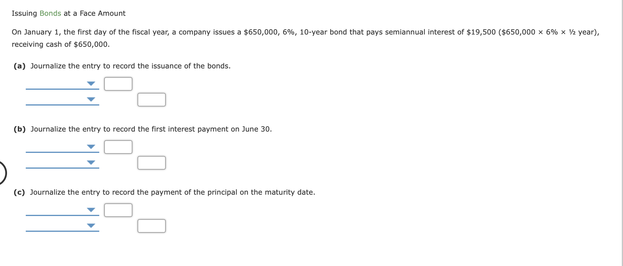 Solved Issuing Bonds At A Face Amount On January The Chegg