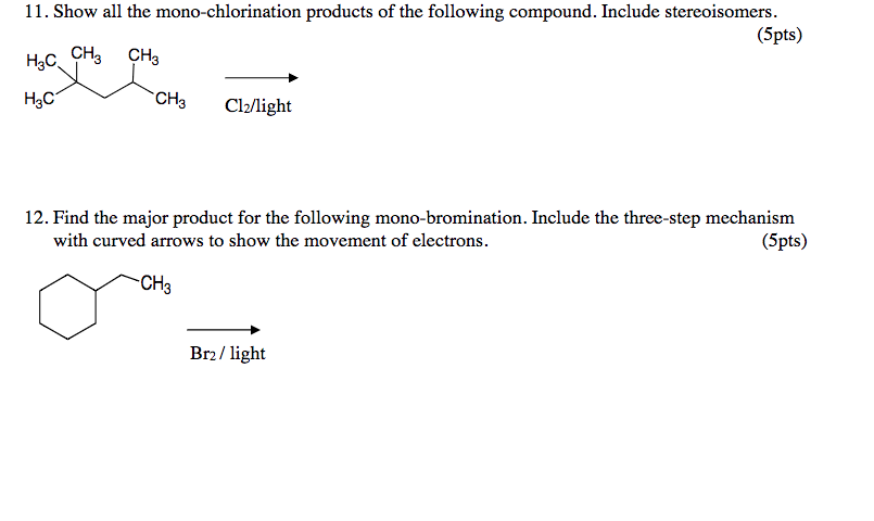 Solved Show All The Mono Chlorination Products Of The Chegg