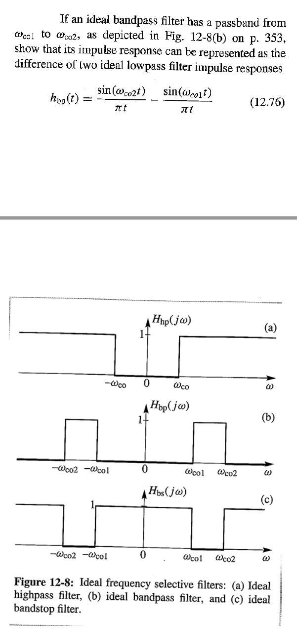 Solved If An Ideal Bandpass Filter Has A Passband From Wcol Chegg