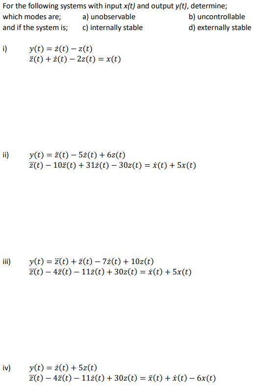 Solved For The Following Systems With Input X T And Output Chegg