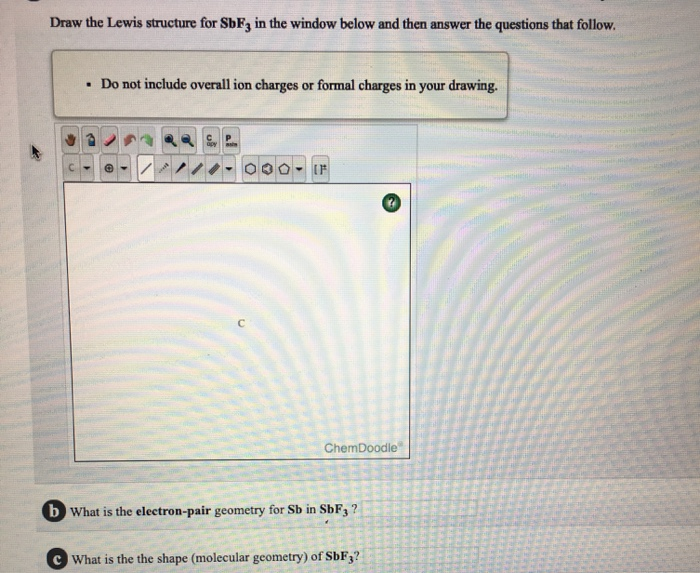 Solved Draw The Lewis Structure For Sbf In The Window Below Chegg