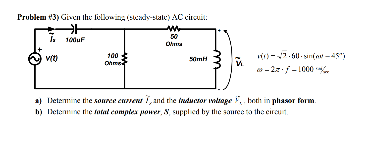 Solved Problem Given The Following Steady State Ac Chegg