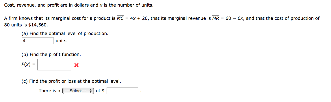 Solved Cost Revenue And Profit Are In Dollars And X Is The Chegg