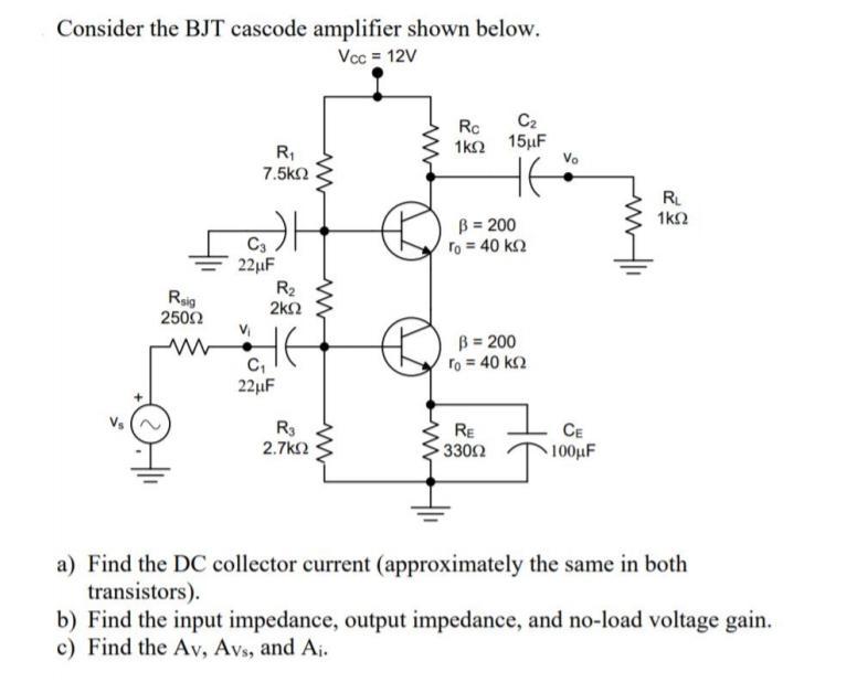 Solved Consider The Bjt Cascade Amplifier Shown Below Vcc Chegg