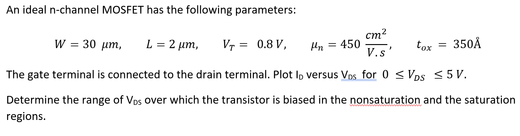 Solved An Ideal N Channel MOSFET Has The Following Chegg