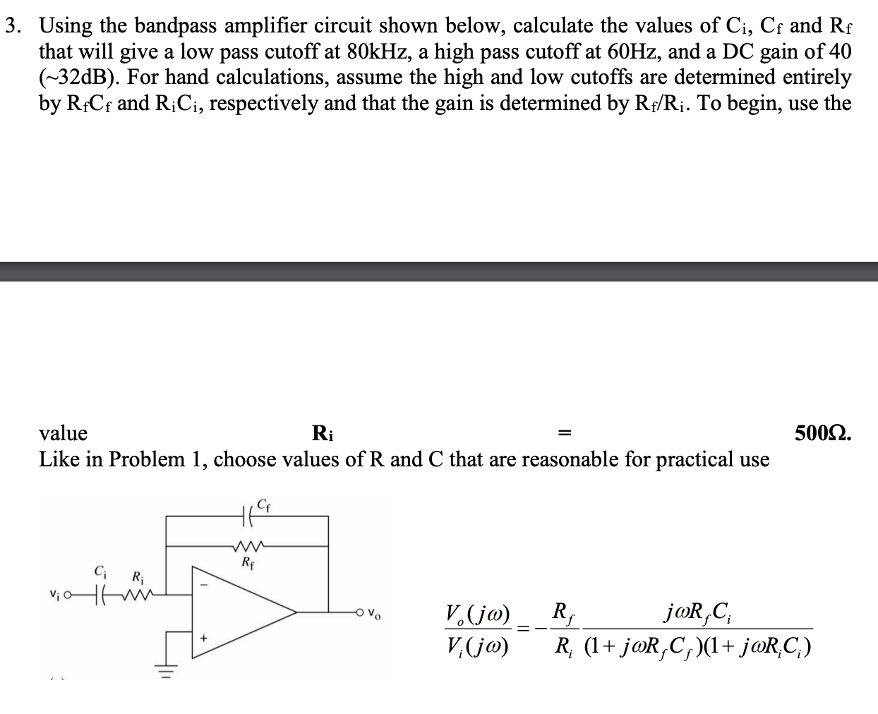 Solved Using The Bandpass Amplifier Circuit Shown Below Chegg