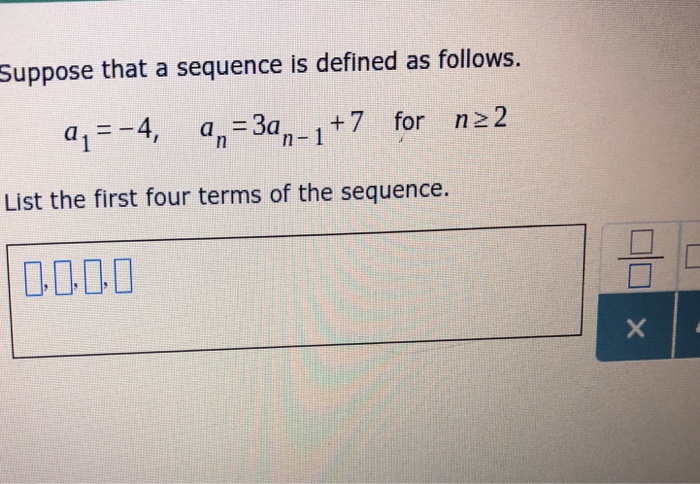 Solved Suppose That A Sequence Is Defined As Follows A A Chegg