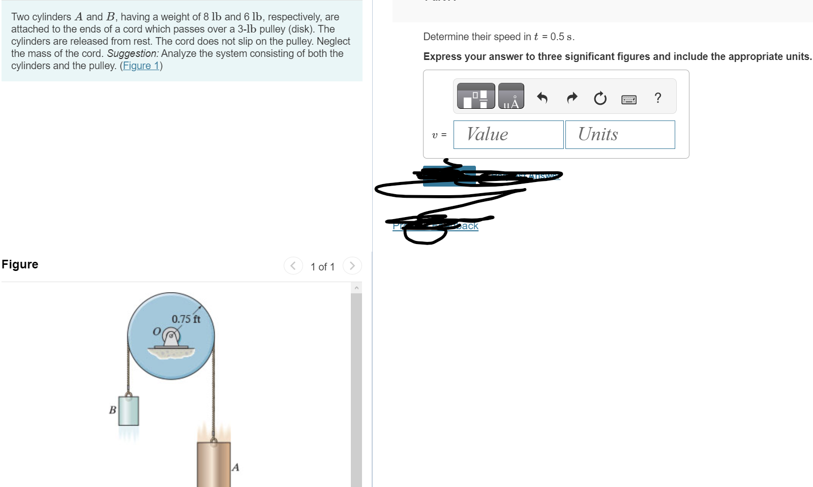 Solved Two Cylinders A And B Having A Weight Of 8lb And Chegg