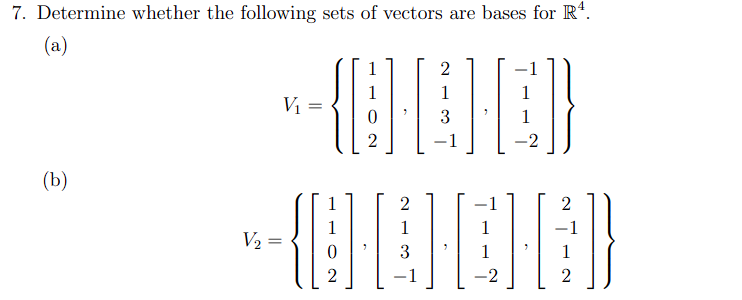 Solved Determine Whether The Following Sets Of Vectors Are Chegg