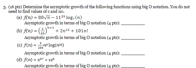 Solved 16 Pts Determine The Asymptotic Growth Of The Chegg