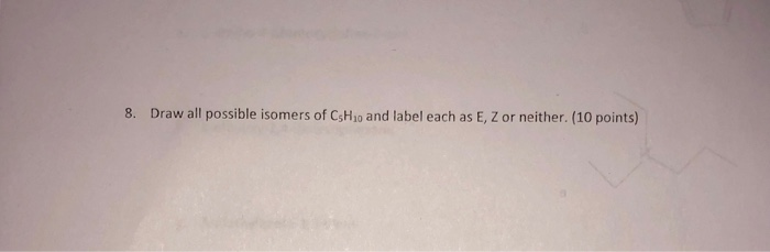 Solved Draw All Possible Isomers Of Cshio And Label Each Chegg