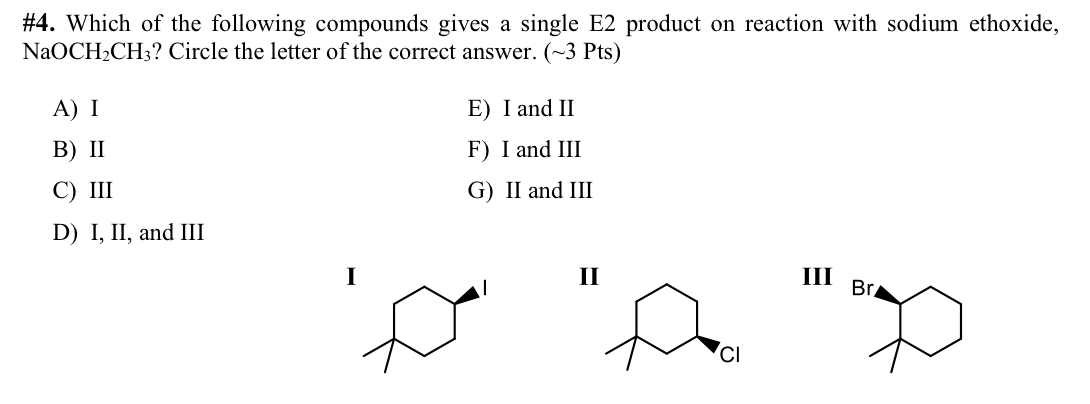 Solved 4 Which Of The Following Compounds Gives A Single Chegg