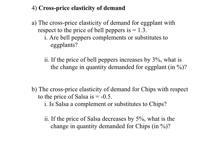 Solved 4 Cross Price Elasticity Of Demand A The Chegg