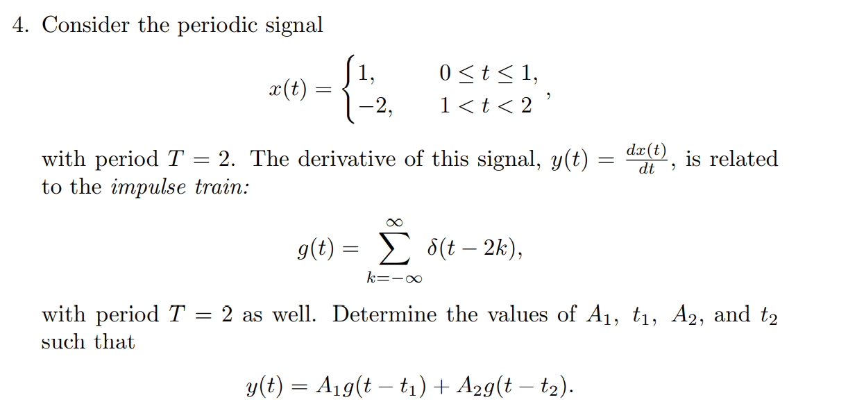 Solved Consider The Periodic Signal X T T Chegg