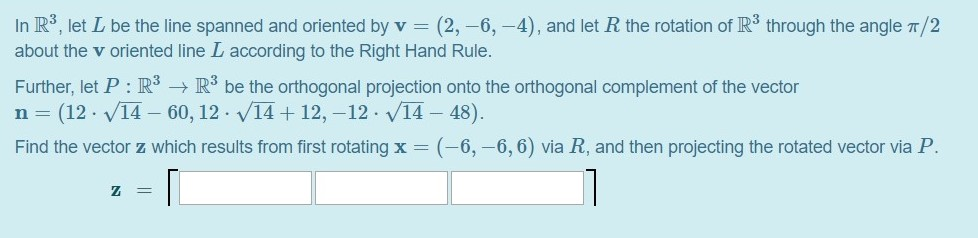 Solved In R Let L Be The Line Spanned And Oriented By V Chegg