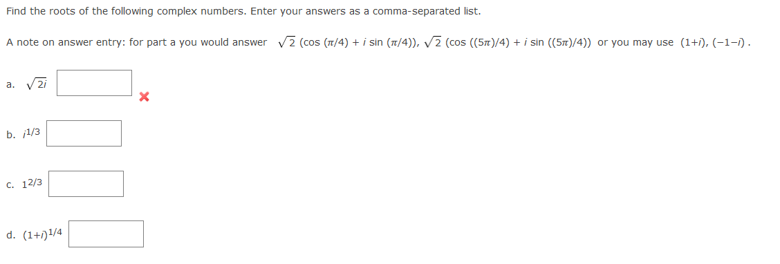 Solved Find The Roots Of The Following Complex Numbers Chegg