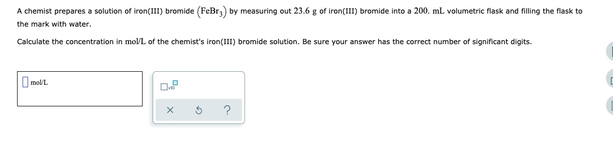 Solved A Chemist Prepares A Solution Of Iron Iii Bromide Chegg