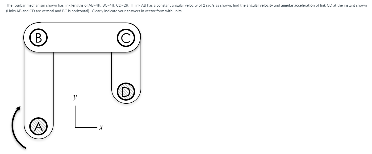 Solved The Fourbar Mechanism Shown Has Link Lengths Of