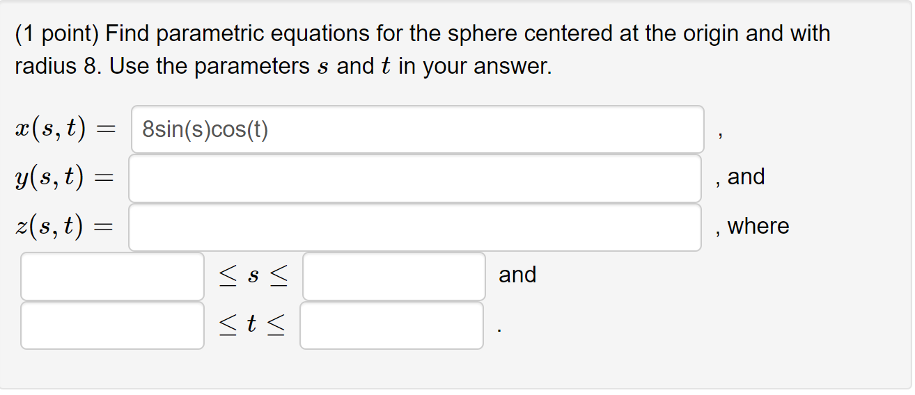 Solved Point Find Parametric Equations For The Sphere Chegg