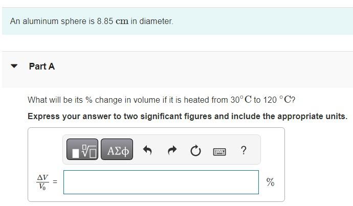 Solved An Aluminum Sphere Is Cm In Diameter Part A Chegg