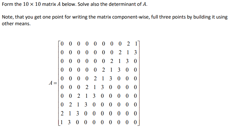 Solved Form The Matrix A Below Solve Also The Chegg