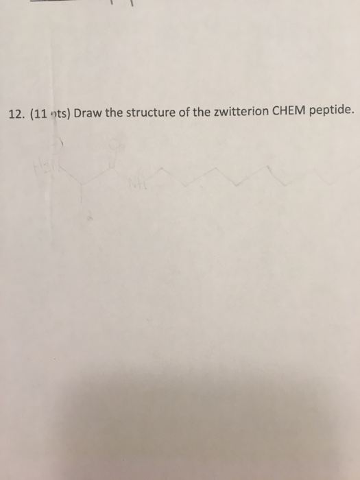 Solved 12 11 Ots Draw The Structure Of The Zwitterion Chegg