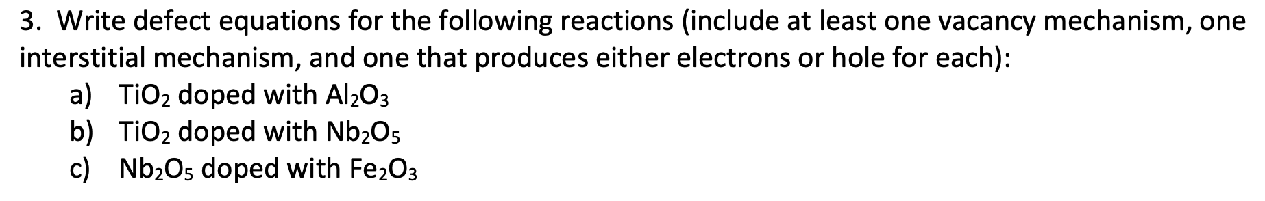 Solved Write Defect Equations For The Following Reactions Chegg