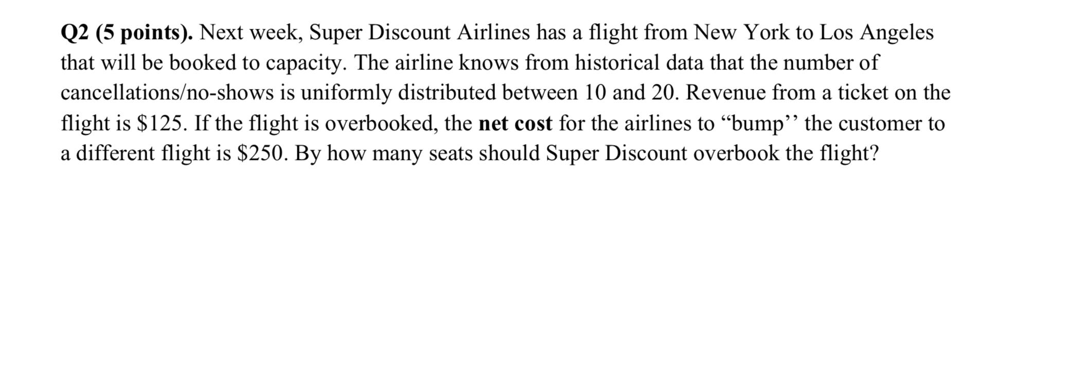 Solved Q2 5 Points Next Week Super Discount Airlines Has Chegg