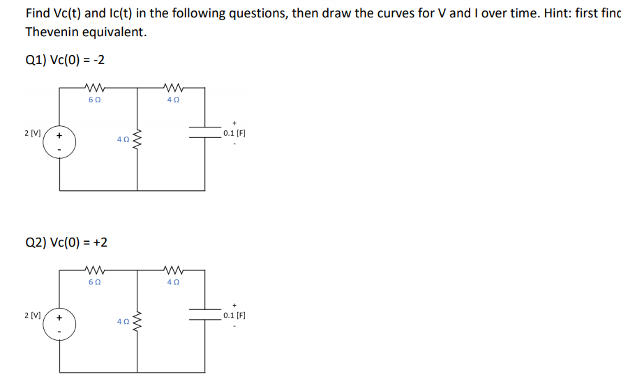 Solved Find Vc T And Ic T In The Following Questions Then Chegg