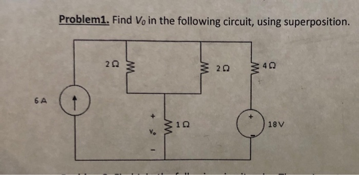 Solved Problem1 Find Vo In The Following Circuit Using Chegg