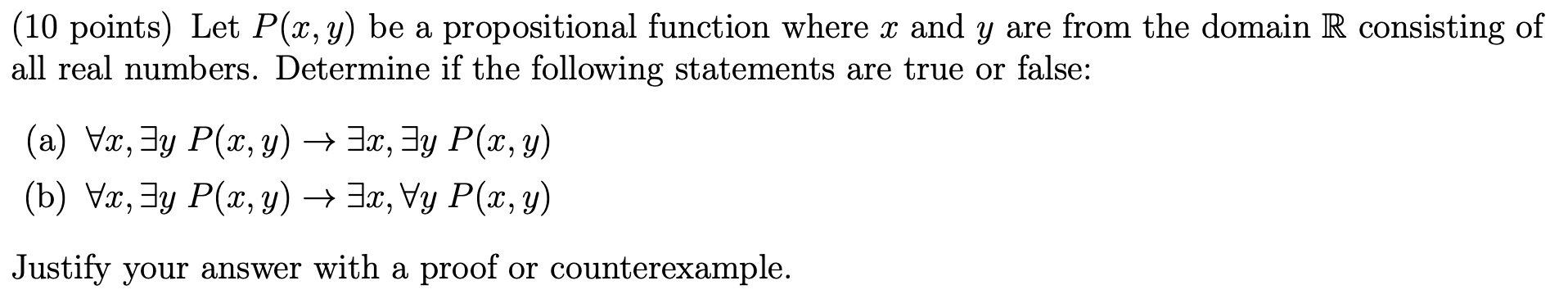 Solved Points Let P X Y Be A Propositional Function Chegg