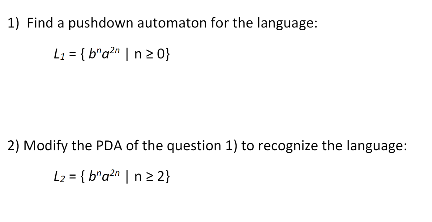 Solved Find A Pushdown Automaton For The Language B A N Chegg