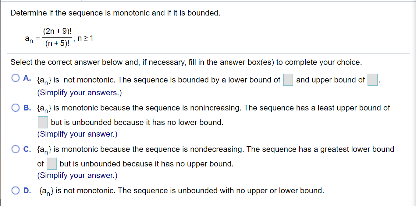 Solved Determine If The Sequence Is Monotonic And If It Is Chegg