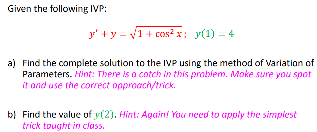 Solved Solve The Following IVP Using The Method Of Variation Chegg