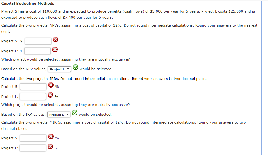 Solved Capital Budgeting Methods Project S Has A Cost Of Chegg