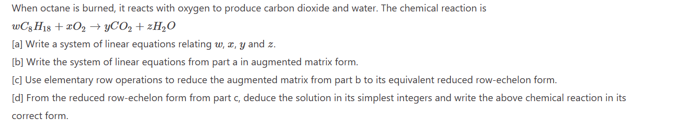 Solved When Octane Is Burned It Reacts With Oxygen To Chegg