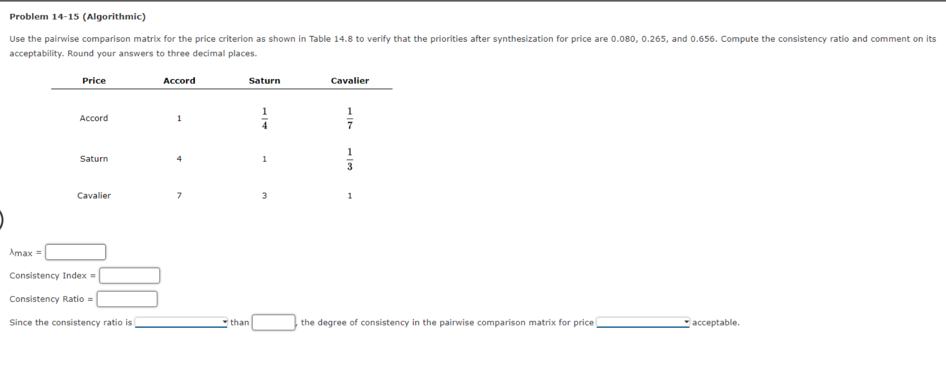 Solved Use The Pairwise Comparison Matrix For The Price Chegg