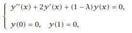 Solved Solve The Eigenfunction Problem Where Is A Real Chegg