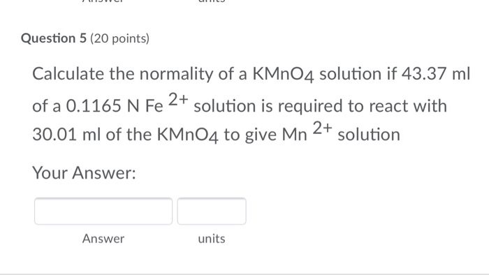 Solved Question Points Calculate The Normality Of A Chegg