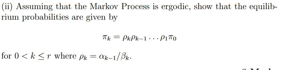 Solved Ii Assuming That The Markov Process Is Ergodic Chegg