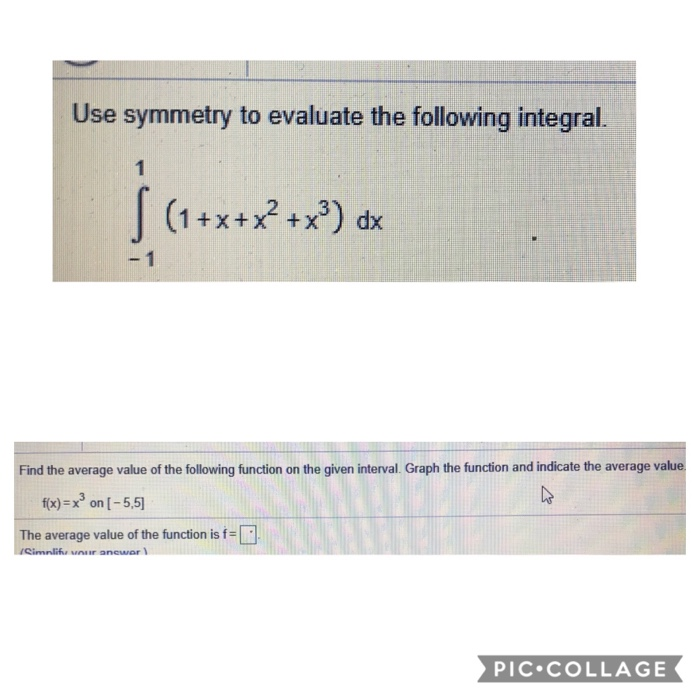 Solved Use Symmetry To Evaluate The Following Integral Chegg